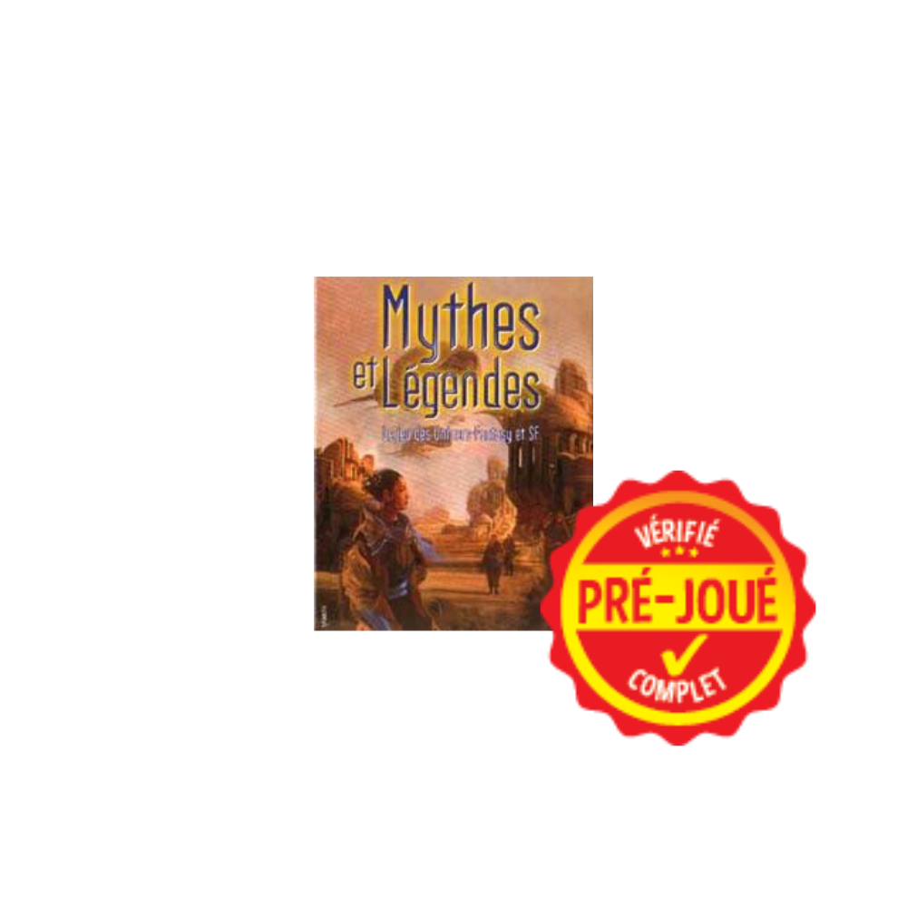 Mythes et légendes (pré-joué) (FR)