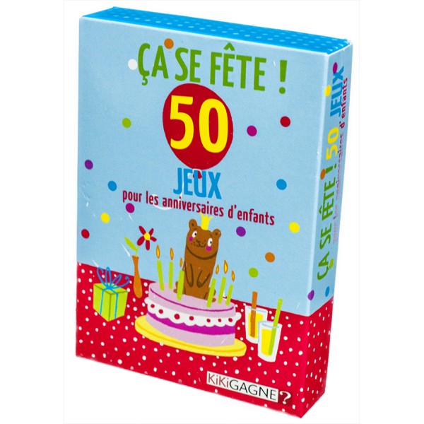Ca se fete, 50 jeux pour les anniversaires d'enfants (FR)