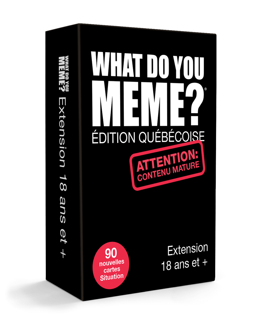 What Do You Meme? - Ext. 18+ Éd. Québécoise - FR JEUX - Ambiance-Party